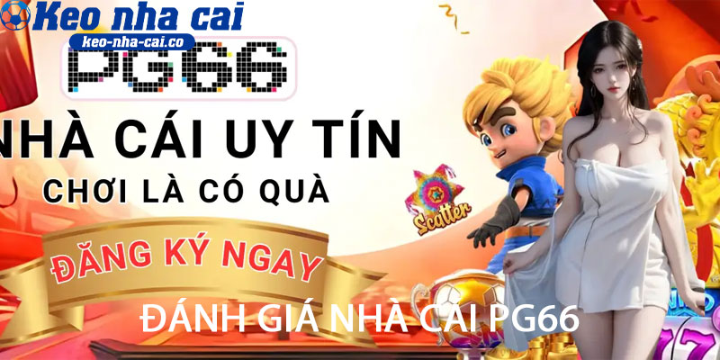 Đánh giá nhà cái PG66