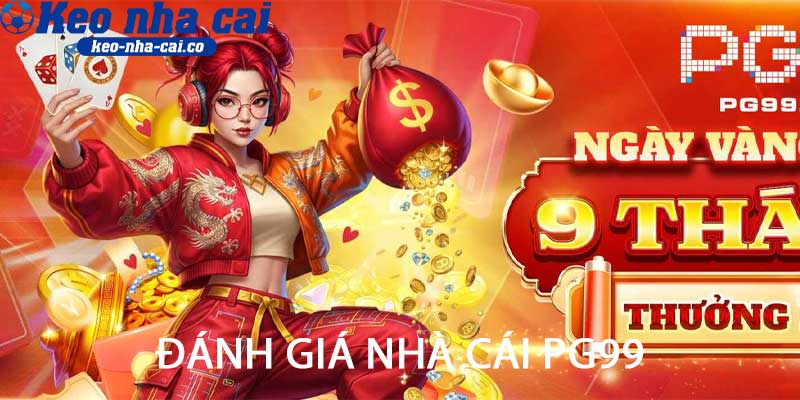 Đánh giá nhà cái PG99