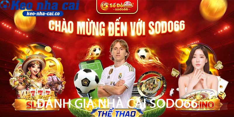 Đánh giá nhà cái SODO66