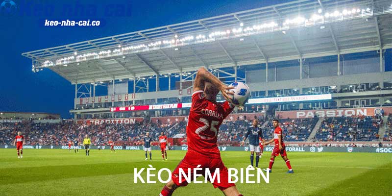 kèo ném biên