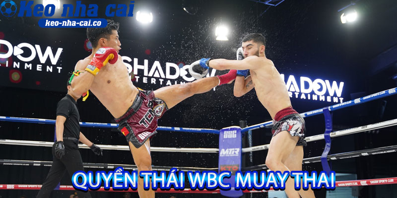 quyền Thái WBC Muay Thai